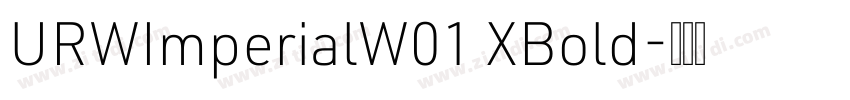 URWImperialW01 XBold字体转换